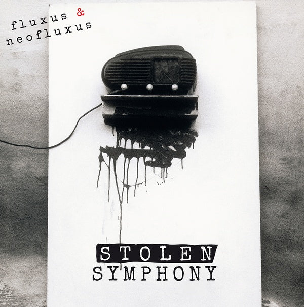 Fluxus & NeoFluxus: Stolen Symphony (Part I) |