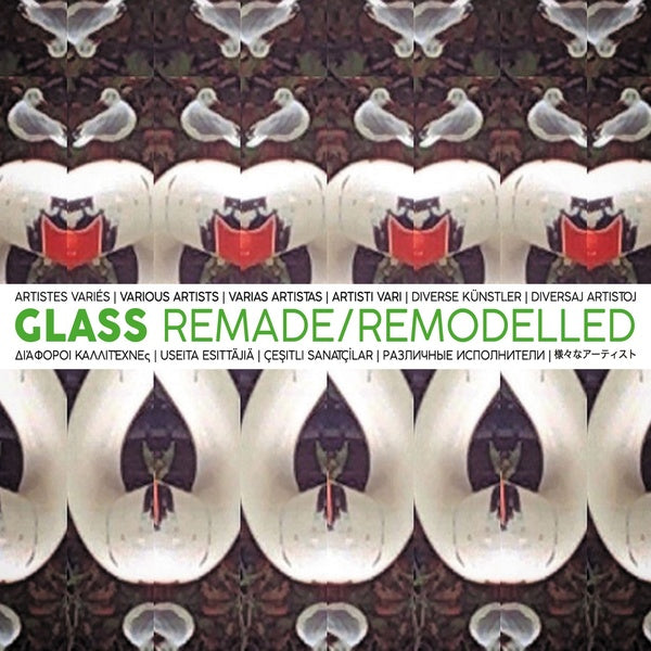 Glass Remade/Remodelled |