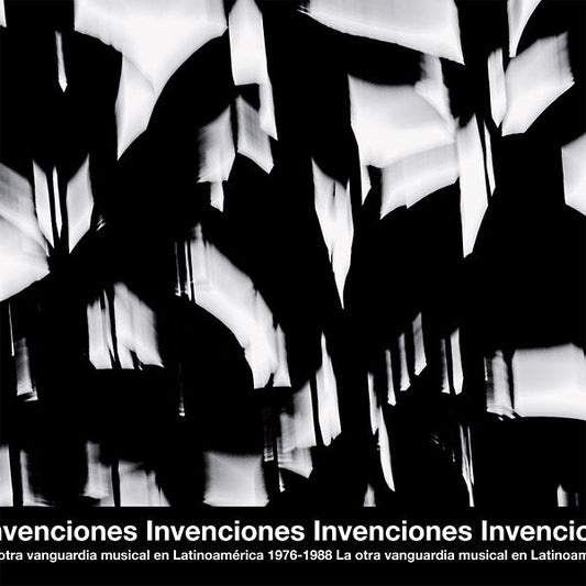 Invenciones: La Otra Vanguardia Musical En Latinoamerica 1976-1988 |