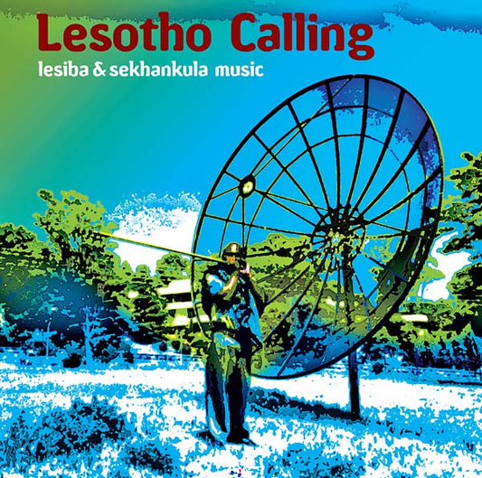 Lesotho Calling: Lesiba & Sekhankula Music (CD) | Mint (M) Mint (M)