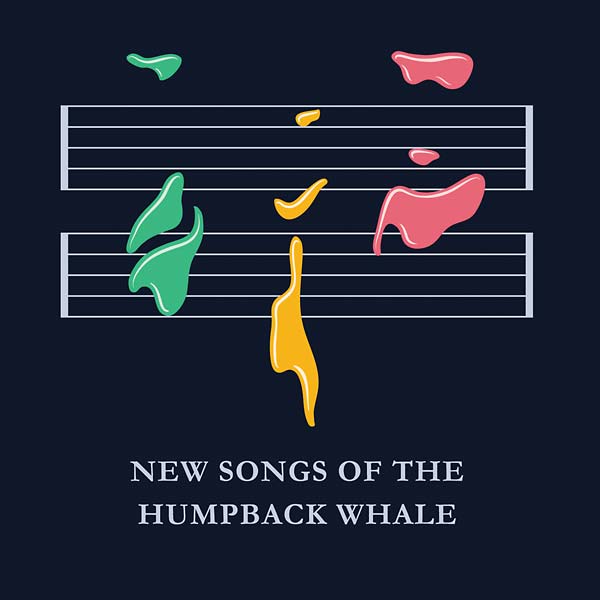 New Songs of the Humpback Whale |