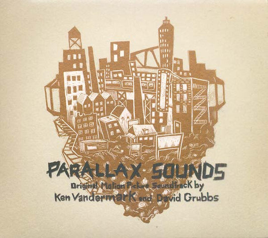 Parallax Sounds (Original Motion Picture Soundtrack by Ken Vandermark and David Grubbs) |