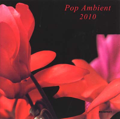 Pop Ambient 2010 |