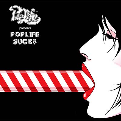 Poplife Presents: Poplife Sucks |