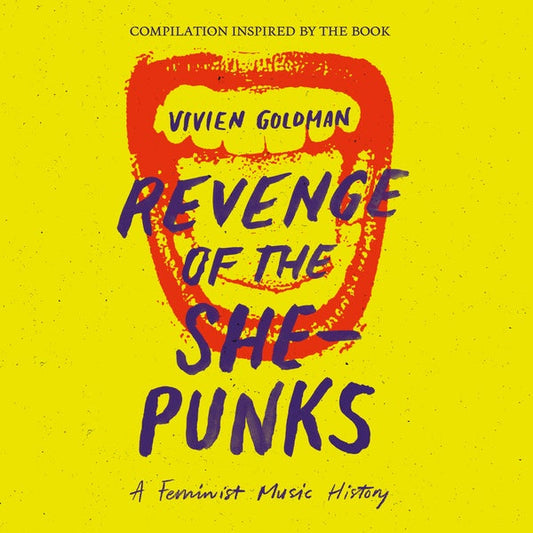 Revenge of the She-Punks: Compilation Inspired by the Book by Vivien Goldman |