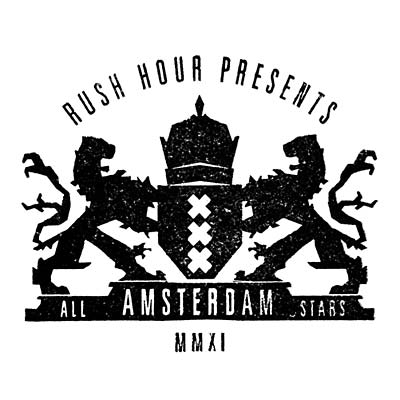 Rush Hour Presents - Amsterdam All Stars |
