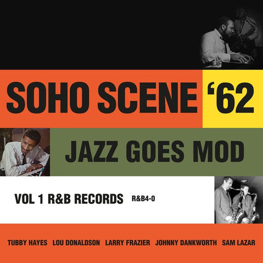 Soho Scene 62 Vol. 1 (Jazz Goes Mod) |