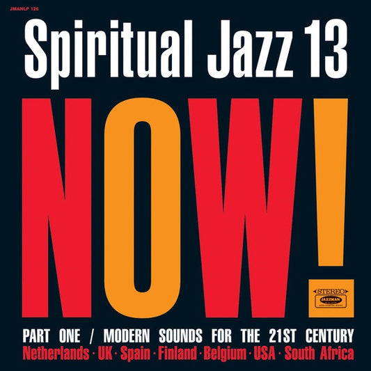 Spiritual Jazz 13: NOW Part 1 |