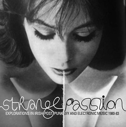 Strange Passion: Explorations in Irish Post Punk DIY and Electronic Music 1980-83 (CD) | Mint (M) Mint (M)