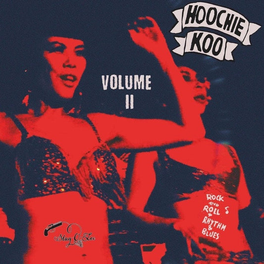 The Hoochie Koo Volume II |