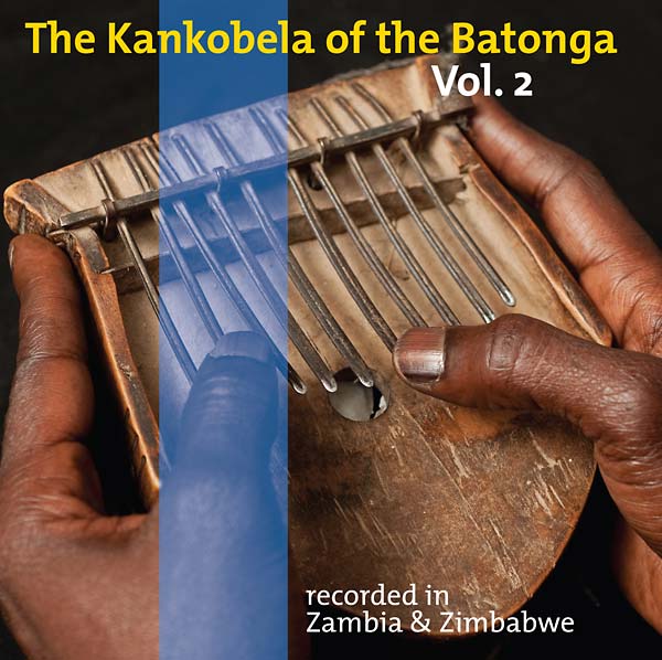 The Kankobela of the Batonga Vol. 2: Recorded in Zambia & Zimbabwe (CD) | Mint (M) Mint (M)