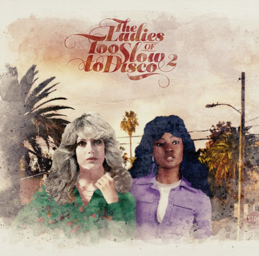 The Ladies Of Too Slow To Disco Vol. 2 [Import] (VINYL) | Mint (M) Mint (M)