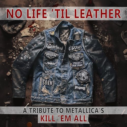 Various Artists - No Life 'Til Leather – A Tribute To Metallica’S Kill ‘Em All |