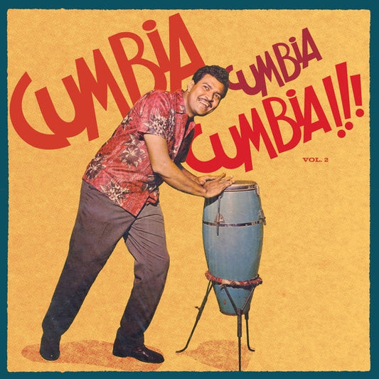 Cumbia Cumbia Cumbia!!! Vol.2 |