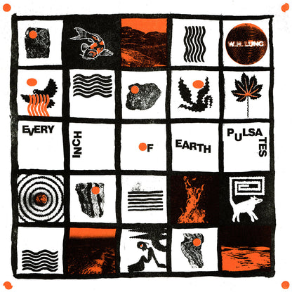 W. H. Lung - Every Inch of Earth Pulsates (CLEAR VINYL LP | NEW