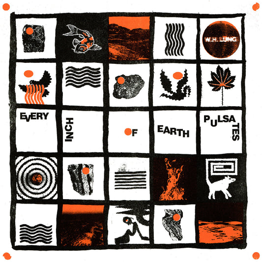 W. H. Lung - Every Inch of Earth Pulsates (CLEAR VINYL LP | NEW