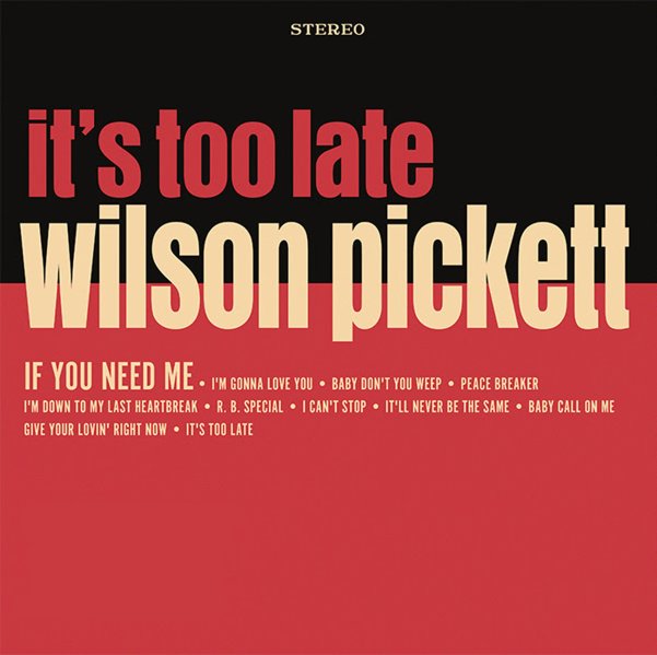Wilson Pickett - It's Too Late (Indie Exclusive, Colored Vinyl, Cream, Anniversary Edition) |