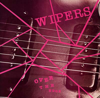 Wipers - Over The Edge (2026 VINYL) | Mint (M) Mint (M)