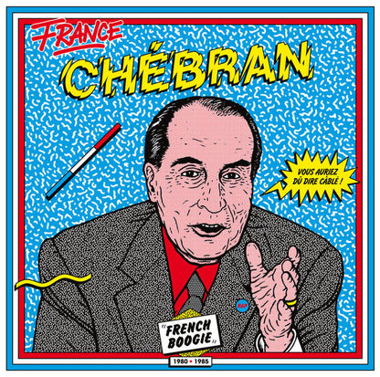 Various - France Chébran (French Boogie 1980-1985)(2xVINYL) |